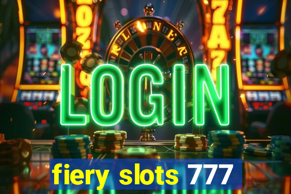 fiery slots 777