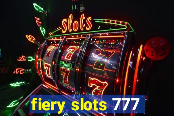 fiery slots 777