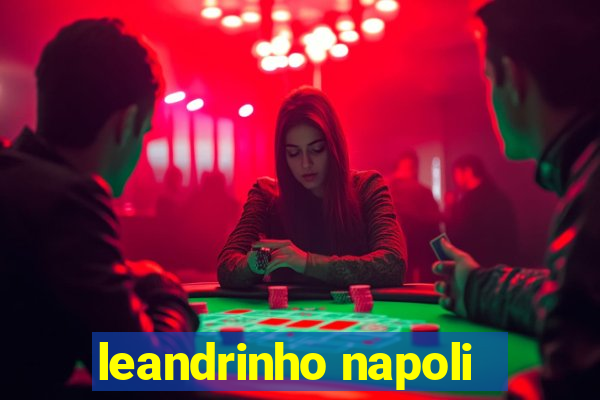 leandrinho napoli