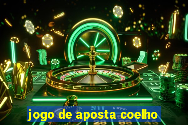 jogo de aposta coelho