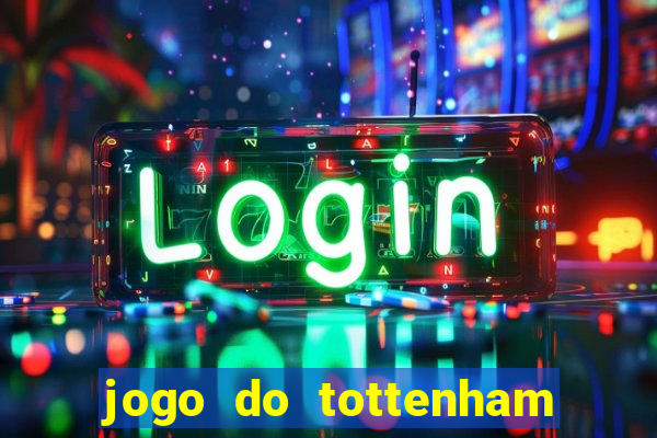 jogo do tottenham hoje palpite