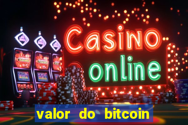 valor do bitcoin em 2020 em reais