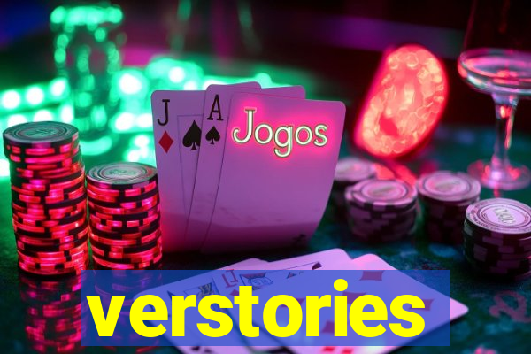 verstories