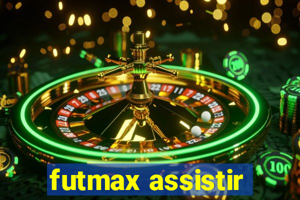 futmax assistir