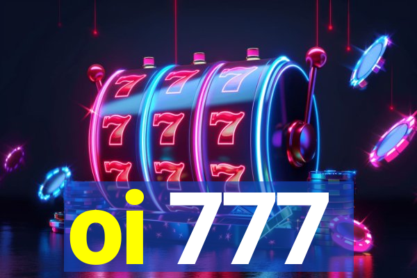 oi 777