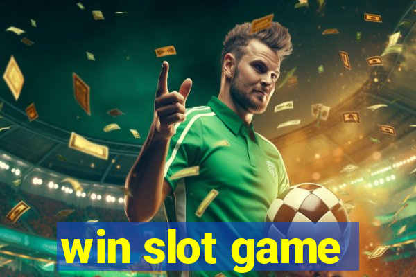 win slot game