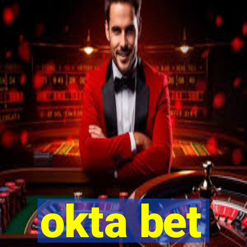 okta bet