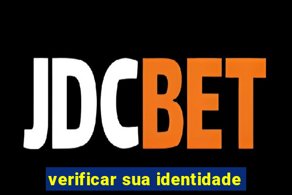 verificar sua identidade