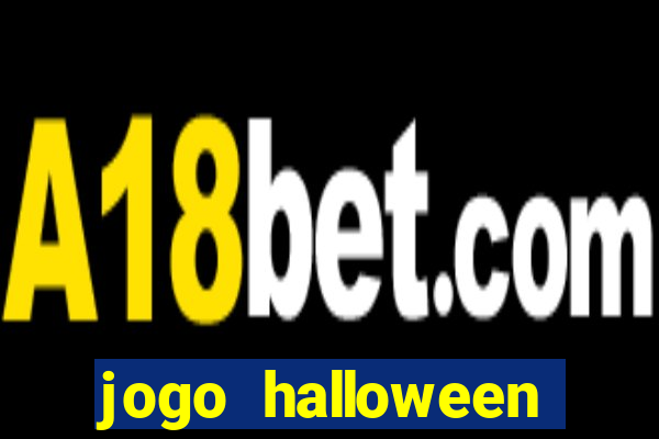 jogo halloween online dinheiro real