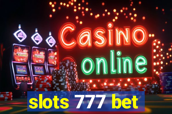 slots 777 bet