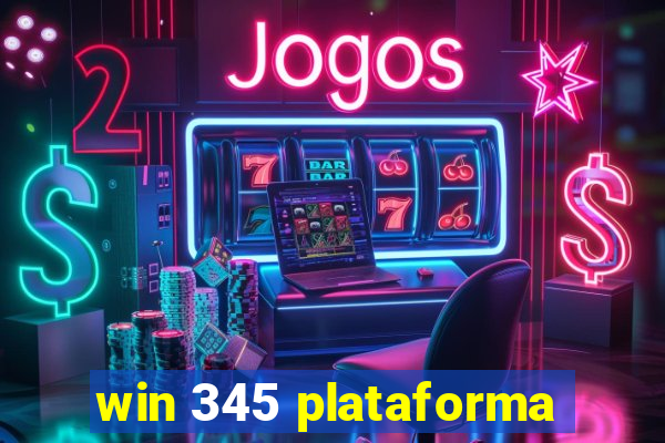 win 345 plataforma