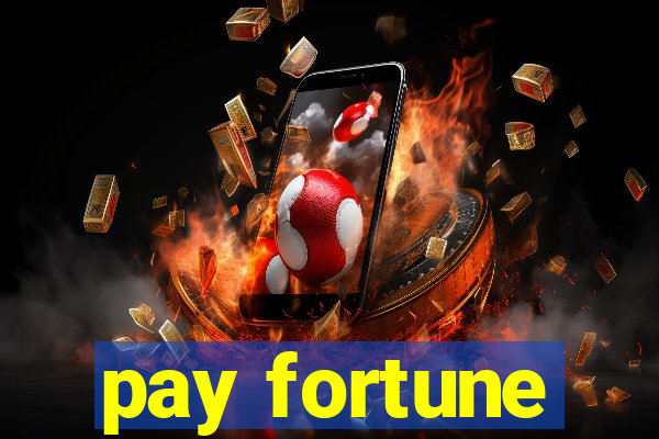 pay fortune