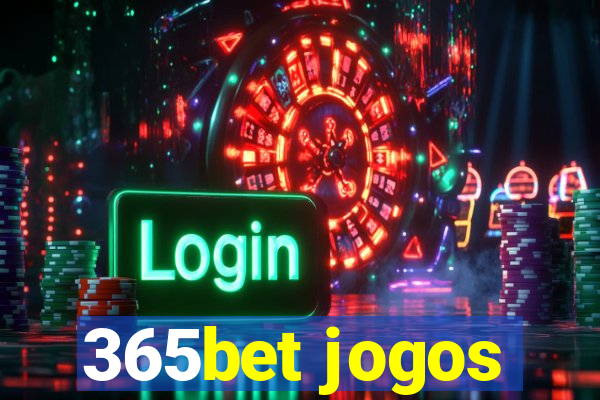 365bet jogos