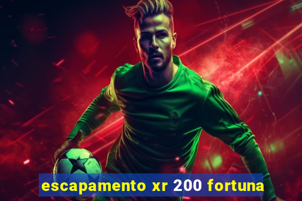 escapamento xr 200 fortuna