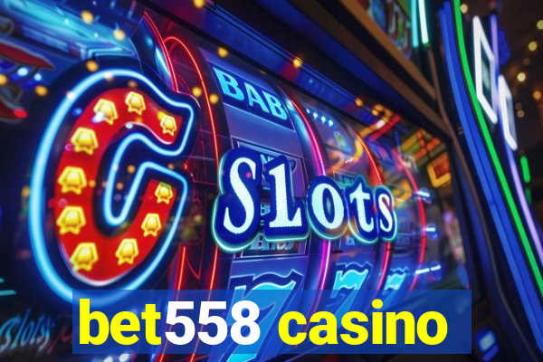 bet558 casino