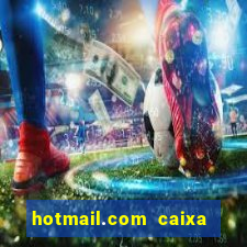 hotmail.com caixa de entrada