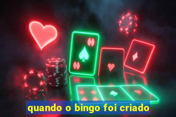 quando o bingo foi criado