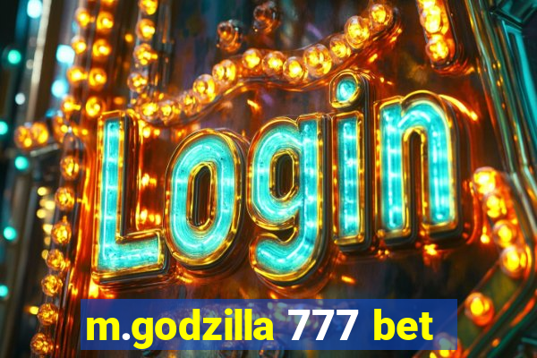 m.godzilla 777 bet