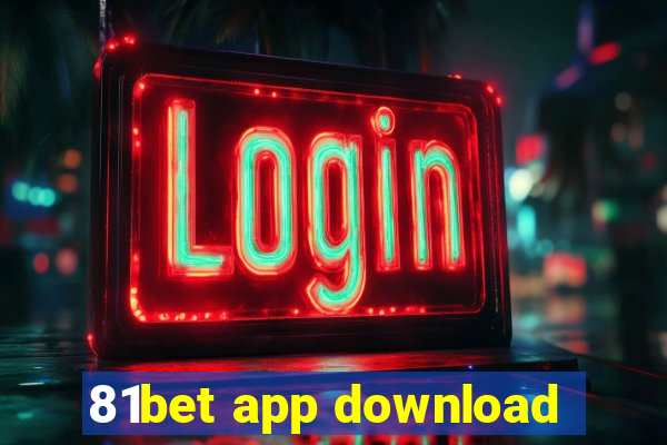 81bet app download