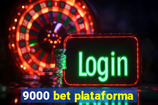 9000 bet plataforma