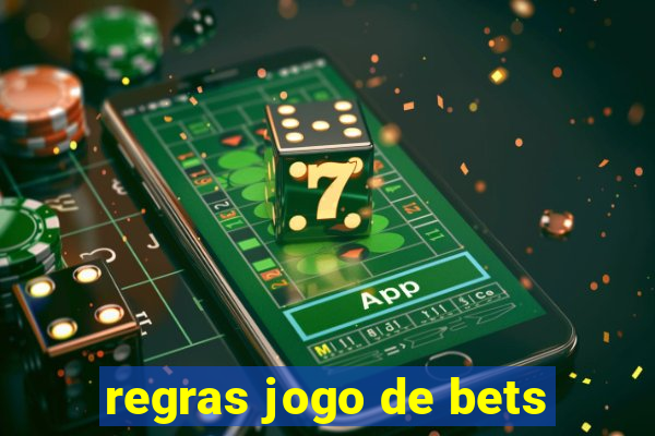 regras jogo de bets