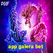 app galera bet