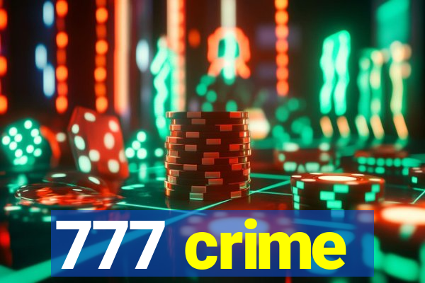 777 crime