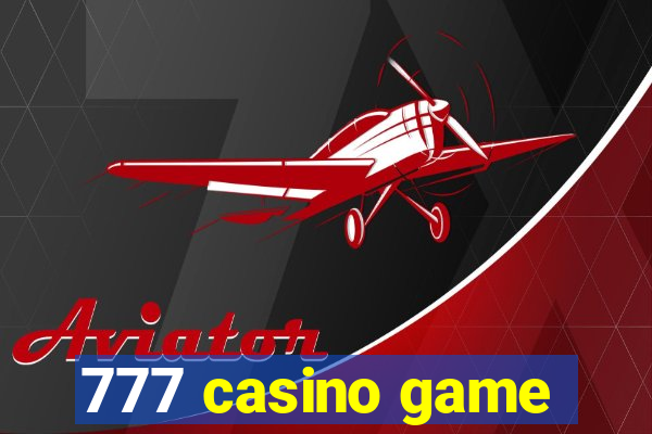 777 casino game