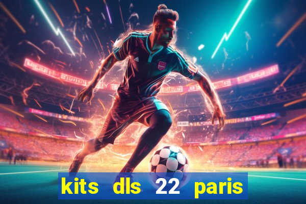 kits dls 22 paris saint germain