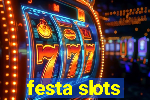 festa slots