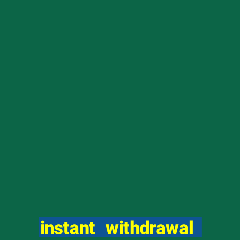 instant withdrawal online casino canada