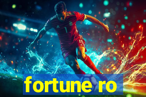 fortune ro