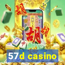 57d casino