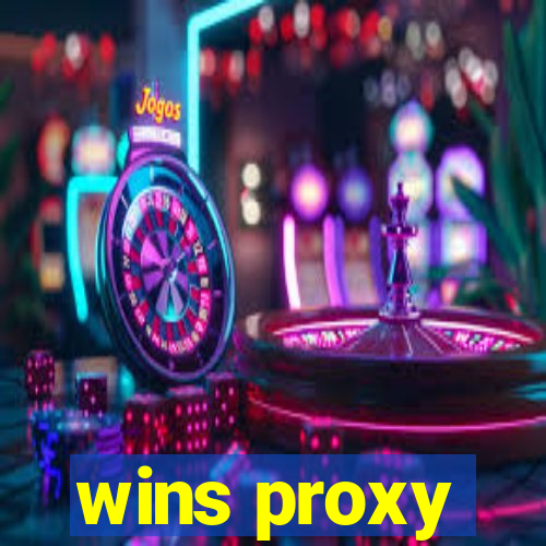 wins proxy