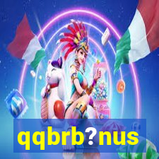 qqbrb?nus