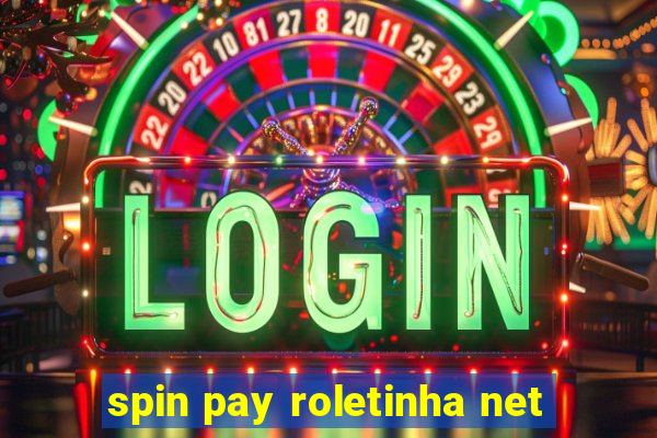 spin pay roletinha net