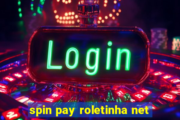 spin pay roletinha net