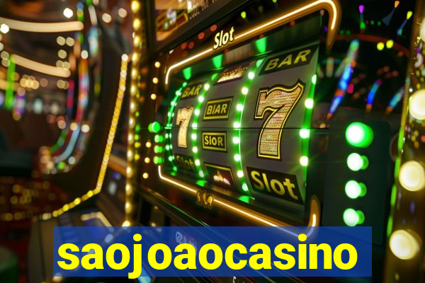 saojoaocasino