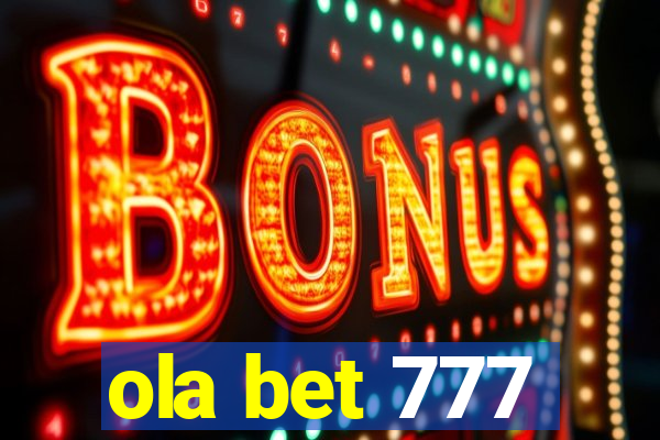 ola bet 777