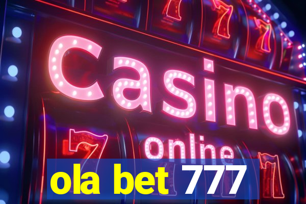 ola bet 777