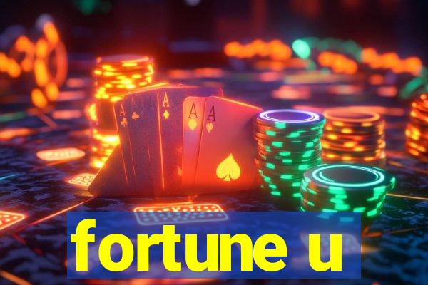 fortune u