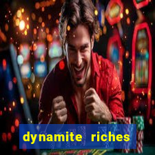 dynamite riches slot demo