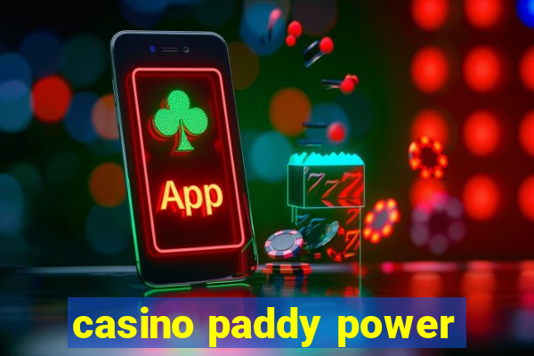 casino paddy power