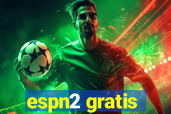 espn2 gratis