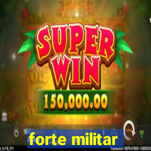 forte militar