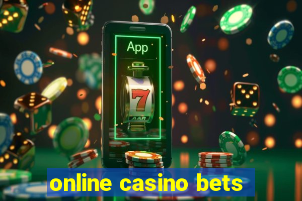 online casino bets