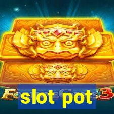 slot pot