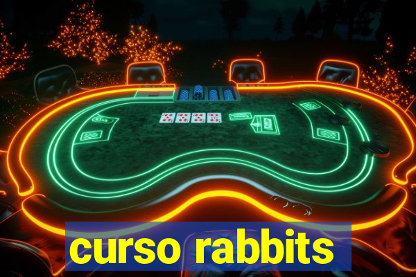 curso rabbits