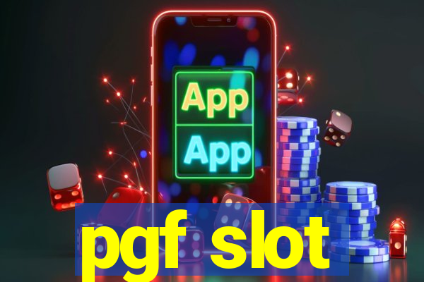 pgf slot