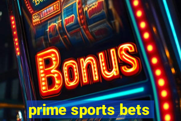 prime sports bets